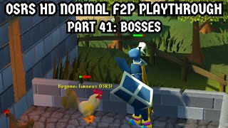 OSRS HD Normal F2P Playthrough Part 41 Bosses [upl. by Leagiba]