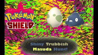 Pokemon Shield Shiny Trubbish Masuda Hunt [upl. by Anerhs661]