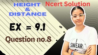 Height and Distance Ncert solutions Exercise  91 questions number 8  Class10  MRAs [upl. by Anidal]