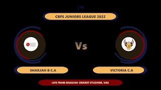 Sharjah CBFS Juniors League 2022  Under 17 [upl. by Wait262]