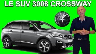 Le SUV Peugeot 3008 CROSSWAY  Les tutos de Berbiguier [upl. by Mellitz442]