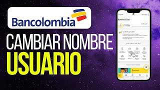 Cómo Cambiar el Nombre de Usuario en Bancolombia [upl. by Selym483]