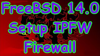 FreeBSD 14  Setup IPFW Firewall [upl. by Inot]