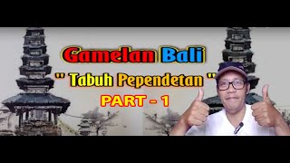 TABUH GAMELAN BALI MEPENDETAN part 1 [upl. by Hickey]