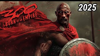 Zack Snyders 300 The Rise of New Empire  New Teaser 2025 Official Trailer–Dwayne Johnson [upl. by Assenyl]