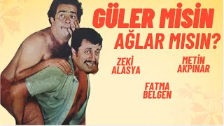 Güler misin Ağlar mısın Türk Filmi  FULL  Zeki Alasya  Metin Akpınar [upl. by Shari]