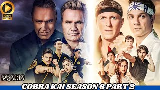 Cobra Kai Season 6 Part 2 First Look  Sneak Peek Everything You Need To Know [upl. by Adnawad321]