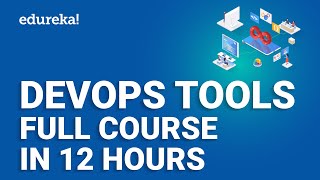 DevOps Tools Full Course  DevOps Tool Tutorial  Best DevOps Tools  DevOps Training  Edureka [upl. by Jourdan289]