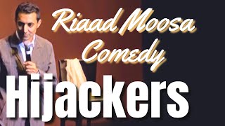 Hijackers  Riaad Moosa  Standup Comedy [upl. by Janik]