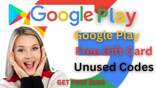 Google play gift card codes 2024  100 Free google play gift card codes [upl. by Nebe]