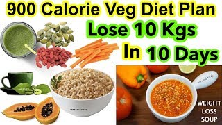 HOW TO LOSE WEIGHT FAST 10Kg in 10 Days  900 Calorie Veg Diet Plan For Weight Loss [upl. by Areem]