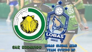 SAR RODAVIGO 🆚 LOBAS GLOBAL ATAC TEAM OVIEDO BF [upl. by Hammel899]