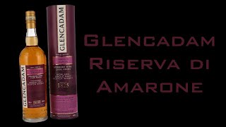 Glencadam Riserva di Amarone Whisky Tasting [upl. by Nahta973]