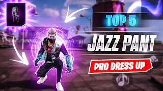 TOP 5 DRESS COMBINATION WITH CLASSIC JAZZ PANT 😎  JAZZ PANT PRO DRESS UP LIKE MENA SERVER PLAYERS [upl. by Brenza]