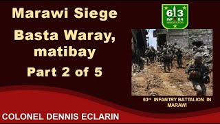 Marawi Siege Basta Waray matibay 63IB Part 2 of 5 [upl. by Aiki]