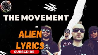 THE MOVEMENT ALIEN LYRICS Cali Roots Riddim [upl. by Ma768]