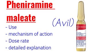 Pheniramine maleate Avil  Mechanism of action  Dose rate  use  detailed explaination [upl. by Selec]