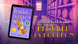 Beguiled by Bourbon by Lucy Lakestone  Bohemia Bartenders Mysteries Official Book Trailer [upl. by Lain]