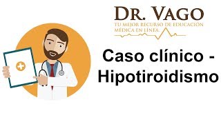 Hipotiroidismo  ENARM Caso clínico [upl. by Kciremed]