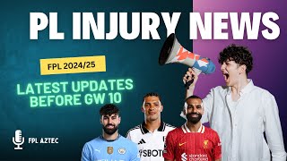 LATEST PREMIER LEAGUE INJURY UPDATES  GAMEWEEK 10  FANTASY PREMIER LEAGUE 202425 DEADLINE NEWS [upl. by Iona533]