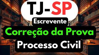 ESCREVENTE TJSP 2024 CORREÇÃO DA PROVA PROCESSO CIVIL [upl. by Dorran]