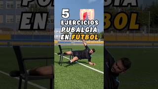 5 Ejercicios pubalgia para futbolistas  Pubalgia en el fútbol  Trabaja tus aductores futbol [upl. by Aizitel281]