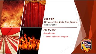 OSFM Webinar Series – May 14 2024 Flame Retardant Program [upl. by Platon230]