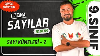 Sayı Kümeleri 2  12DERS 9Sınıf Matematik  Yeni Müfredat 2025 [upl. by Halimaj]