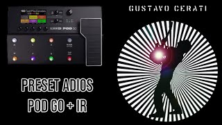 Adios  Gustavo Cerati  Tutorial Preset POD GO  IR [upl. by Sanferd232]