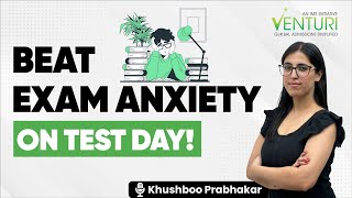 Tips for Managing Exam Anxiety On Test Day  Mastering Exam Stress  Khushboo Prabhakar [upl. by Nedmac]