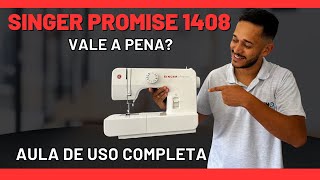 Singer Promise 1408 Tutorial completo  Vale a pena essa máquina de costura da Singer [upl. by Hgielek]