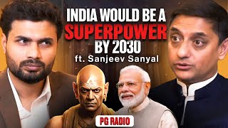 If Chanakya was Indias PM in 2024  Government Advisor Sanjeev Sanyal [upl. by Nirrep]