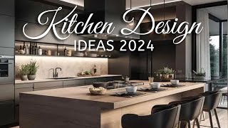 STUNNING KITCHEN DESIGN TRENDS 2024  Modern Kitchen Design Ideas [upl. by Yrro348]