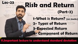 23 Return and Types of Return  Risk and Return  Part2 BBAMBA [upl. by Assirrac]