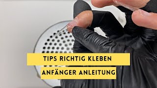 Tips richtig kleben  Anleitung für Anfänger [upl. by Akinod]