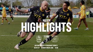 Sutton United Vs Stockport County  Match Highlights  060424 [upl. by Lledniuq]