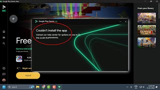 Resolving Google Play Games Error Code NUFFFFFFFF Couldnt Install The App on PC [upl. by Oap806]