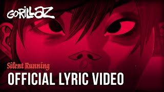 Gorillaz  Silent Running ft Adeleye Omotayo Official Lyric Video [upl. by Ellehcim]