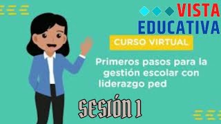 La Gestión Escolar  MINEDU Módulo 1  Sesión 1 [upl. by Ahsertal]