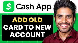 How To Add Old Cash App Card To New Account Full Guide [upl. by Lundberg]