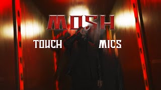 MOSH  TOUCH MICS prod RINGO SLICE [upl. by Neelyhtak]