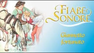 Fiabe sonore  Giannetto Fortunato  Fily [upl. by Zehc768]