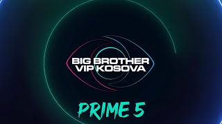 PRIME 5  Big Brother VIP Kosova 3  01112024 [upl. by Rana]