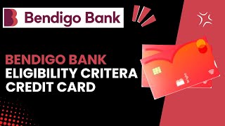 Understanding The Eligibility Requirements For A Bendigo Bank Credit Card [upl. by Nairrod]