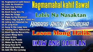 Nagmamahal kahit Bawal  Best Opm Love Song  Tagalog Love Song  Tagos Sa Puso 70s 80s 90s [upl. by Migeon460]