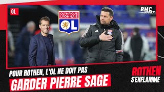 OL  Rothen ne conserverait pas Sage la saison prochaine [upl. by Nnairrehs922]