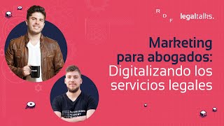 Marketing para abogados Digitalizando los servicios legales [upl. by Buddie]