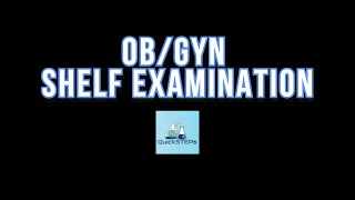 ObGyn Shelf Exam  USMLE STEP 2 CK Review [upl. by Opaline]