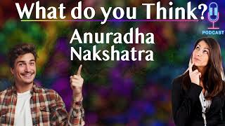 What do you Think Anuradha Nakshatra – For All Ascendants [upl. by Asselam]