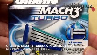 holitka cz Gillette MACH 3 TURBO a Proglide POWER [upl. by Aneekahs]